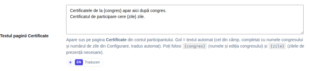 Câmpul Textul paginii Certificate: un text propriu cu {congres} și {zile}, explicația câmpului și butonul + EN Traduceri