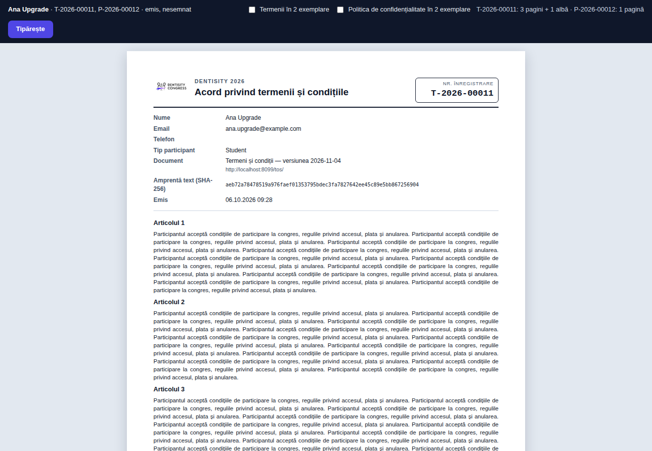 Pagina de tipărire: bara cu numele participantului, numerele formularelor, bifele Termenii în 2 exemplare și Politica de confidențialitate în 2 exemplare, numărul de pagini al fiecărui exemplar și butonul Tipărește; sub ea foaia A4 cu antetul Dentisity, numărul de înregistrare, datele participantului, versiunea, amprenta SHA-256 și textul termenilor