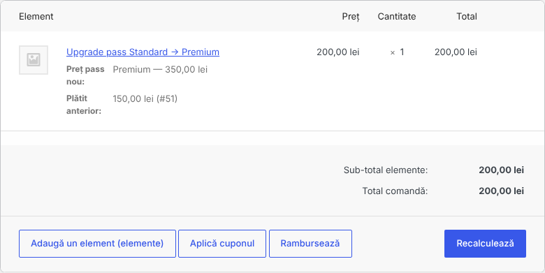Liniile comenzii în admin: Upgrade pass Standard → Premium, cu rândurile Preț pass nou: Premium — 350,00 lei și Plătit anterior: 150,00 lei (#51), prețul 200,00 lei