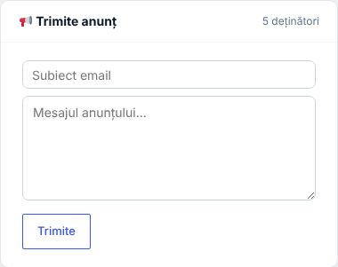 Cardul Trimite anunț cu numărul de deținători, câmpurile Subiect email și Mesajul anunțului și butonul Trimite