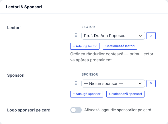 Cardul Lectori & Sponsori: lectorul Prof. Dr. Ana Popescu, butoanele + Adaugă lector și Gestionează lectori; Sponsori: Niciun sponsor, + Adaugă sponsor, Gestionează sponsori; Logo sponsori pe card