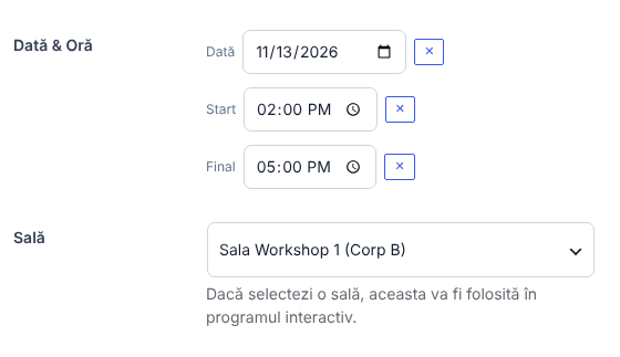 Rândurile Dată & Oră (data, ora de început și de final, fiecare cu un buton × de golire) și Sală (Sala Workshop 1, Corp B)