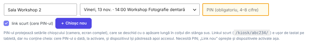 Formularul pentru un chioșc nou cu link scurt bifat: câmpul PIN evidențiat portocaliu, cu textul PIN (obligatoriu, 4–8 cifre)