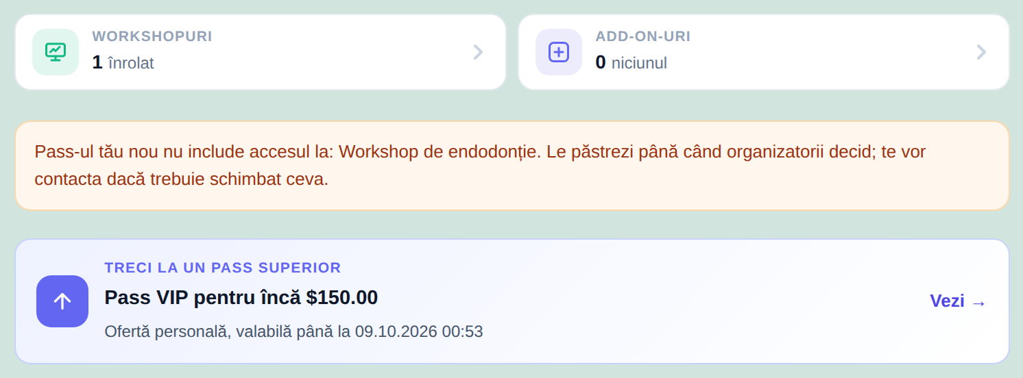 Cont: cardul Treci la un pass superior — Pass VIP pentru încă 150, ofertă personală — și mesajul despre workshopul pe care pass-ul nou nu îl include